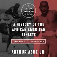 A Hard Road to Glory, Volume 1 (1619-1918) : A History of the African-American Athlete