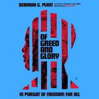 Of Greed and Glory : In Pursuit of Freedom for All