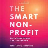 The Smart Nonprofit : Staying Human-Centered in an Automated World