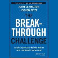 The Breakthrough Challenge : 10 Ways to Connect Today's Profits with Tomorrow's Bottom Line