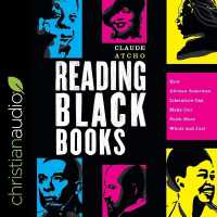Reading Black Books : How African American Literature Can Make Our Faith More Whole and Just