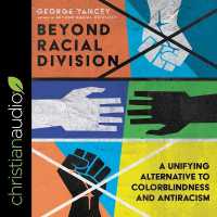 Beyond Racial Division : A Unifying Alternative to Colorblindness and Antiracism