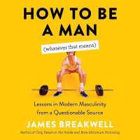 How to Be a Man (Whatever That Means) : Lessons in Modern Masculinity from a Questionable Source