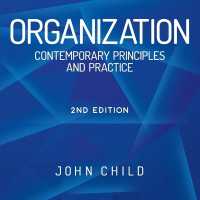 Organization : Contemporary Principles and Practice