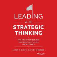 Leading with Strategic Thinking : Four Ways Effective Leaders Gain Insight, Drive Change, and Get Results