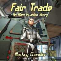 Fair Trade : An Alien Invasion Story