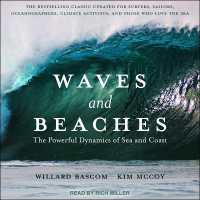 Waves and Beaches : The Powerful Dynamics of Sea and Coast