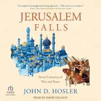 Jerusalem Falls : Seven Centuries of War and Peace