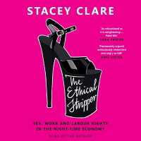 The Ethical Stripper : Sex, Work and Labour Rights in the Night Time Economy