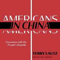 Americans in China : Encounters with the People's Republic