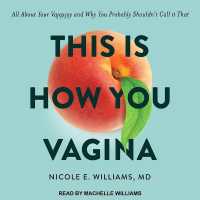 This Is How You Vagina : All about Your Vajayjay and Why You Probably Shouldn't Call It That