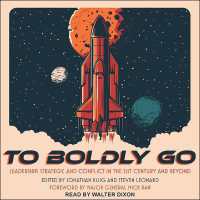 To Boldly Go : Leadership, Strategy, and Conflict in the 21st Century and Beyond