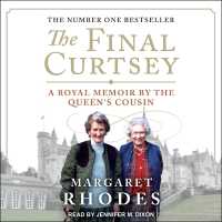 The Final Curtsey : A Royal Memoir by the Queen's Cousin