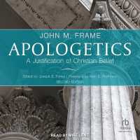 Apologetics : A Justification of Christian Belief, 2nd Edition