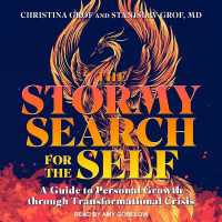 The Stormy Search for the Self : A Guide to Personal Growth through Transformational Crisis