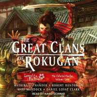 The Great Clans of Rokugan : The Collected Novellas Volume One