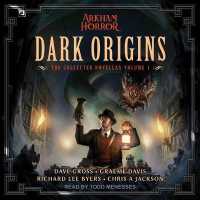 Dark Origins : The Collected Novellas Volume I (Collected Novellas)