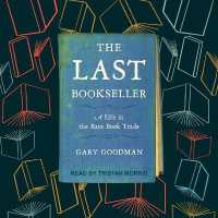 The Last Bookseller : A Life in the Rare Book Trade