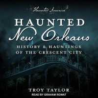 Haunted New Orleans : History & Hauntings of the Crescent City