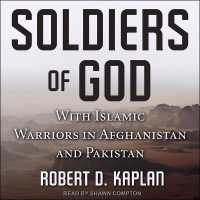 Soldiers of God : With Islamic Warriors in Afghanistan and Pakistan