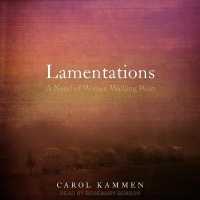 Lamentations : A Novel of Women Walking West