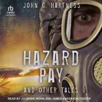 Hazard Pay and Other Tales : An Urban Fantasy Short Story Collection