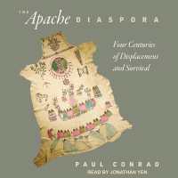 The Apache Diaspora : Four Centuries of Displacement and Survival