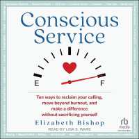 Conscious Service : Ten Ways to Reclaim Your Calling, Move Beyond Burnout, and Make a Difference without Sacrificing Yourself