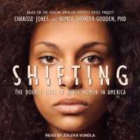 Shifting : The Double Lives of Black Women in America