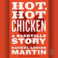 Hot, Hot Chicken : A Nashville Story