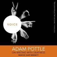 Voice : Adam Pottle on Writing with Deafness