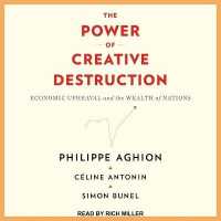 The Power of Creative Destruction : Economic Upheaval and the Wealth of Nations