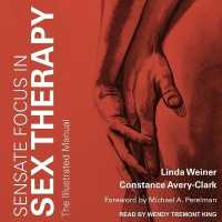 Sensate Focus in Sex Therapy : The Illustrated Manual