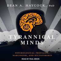 Tyrannical Minds : Psychological Profiling, Narcissism, and Dictatorship