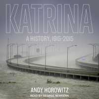 Katrina : A History, 1915-2015