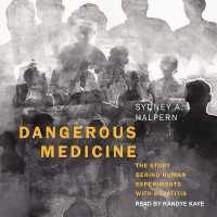 Dangerous Medicine : The Story Behind Human Experiments with Hepatitis