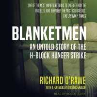 Blanketmen : An Untold Story of the H-Block Hunger Strike