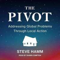 The Pivot : Addressing Global Problems through Local Action
