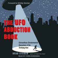 The UFO Abduction Book : Extraordinary Encounters of the Terrifying Kind