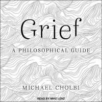 Grief : A Philosophical Guide
