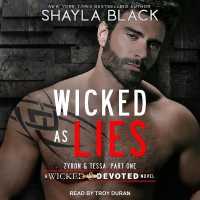 Wicked as Lies (Wicked & Devoted)
