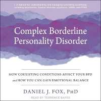 Complex Borderline Personality Disorder : How Coexisting Conditions Affect Your Bpd and How You Can Gain Emotional Balance
