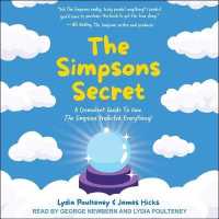 The Simpsons Secret : A Cromulent Guide to How the Simpsons Predicted Everything!