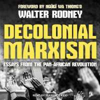 Decolonial Marxism : Essays from the Pan-African Revolution