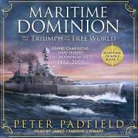 Maritime Dominion and the Triumph of the Free World : Naval Campaigns That Shaped the Modern World 1852-2001