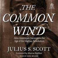 The Common Wind : Afro-American Currents in the Age of the Haitian Revolution