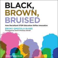 Black, Brown, Bruised : How Racialized Stem Education Stifles Innovation