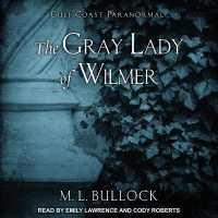 The Gray Lady of Wilmer (Gulf Coast Paranormal)