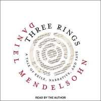 Three Rings : A Tale of Exile, Narrative, and Fate