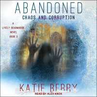 Abandoned : A Lively Deadmarsh Novel Book 3: Chaos and Corruption